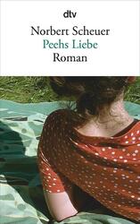 Peehs Liebe | Norbert Scheuer | 2015 | deutsch