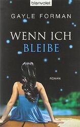 Wenn ich bleibe: Roman von Forman, Gayle | Buch | Zustand gutGeld sparen & nachhaltig shoppen!