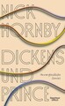 Dickens und Prince | Unvergleichliche Genies | Nick Hornby | Deutsch | Buch