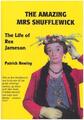 Die erstaunliche Mrs Shufflewick: Das Leben des Rex Jameson - Newley, Patrick