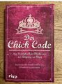 Der Chick Code von Alexandra Reinwarth (2011, Taschenbuch)