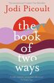 Jodi Picoult / The Book of Two Ways /  9781473692442