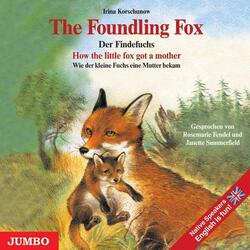 The Foundling Fox / Der Findefuchs. CD | Irina Korschunow | englisch, deutsch