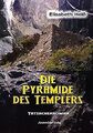 Die Pyramide des Templers: Eine Chronik von Erkennt... | Buch | Zustand sehr gut