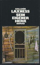 Sein eigener Herr : Heldenroman / Halldór Laxness. [Aus d. Isländ. übers. v. Bru