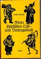 Mein schlesisches Lese- und Vortragsbuch Eigene Gedichte und Geschichten heiter 