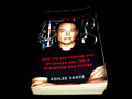 Ashlee Vance - Elon Musk: How the billionaire CEO of Spacex and Tesla is shaping