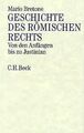 Geschichte des römischen Rechts. Von den Anfängen bis zu... | Buch | Zustand gut