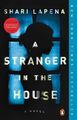 Shari Lapena A Stranger in the House (Taschenbuch) (US IMPORT)