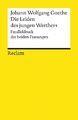 Die Leiden des jungen Werthers. Studienausgabe. Paralleldruck der Fassungen von