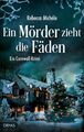 Ein Mörder zieht die Fäden | Ein Cornwall-Krimi | Rebecca Michéle | Taschenbuch