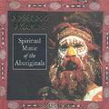 Didgeridoo Dreaming Spiritual Music of the Aborigines (Gold Collection) CD