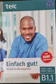 Einfach gut! Deutsch für die Integration B 1.1 Kurs- und Arbeitsbuch | Buch