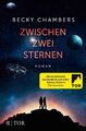 Zwischen zwei Sternen Becky Chambers Taschenbuch Wayfarer 464 S. Deutsch 2018