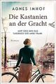 Die Kastanien an der Gracht – Miep Gies und das Tagebuch... | Buch | Zustand gut