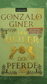 Gonzalo Giner - Der Heiler der Pferde