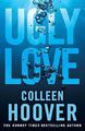 Ugly Love/Colleen Hoover/Englisch/Simon&Schuster-Verlag/2014/Taschenbuch