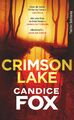 Crimson Lake Thriller Candice Fox Taschenbuch Crimson-Lake-Serie 381 S. Deutsch