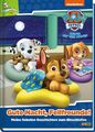 Paw Patrol Gute Nacht, Fellfreunde! Gutenachtgeschichten Buch Panini Kinderbuch