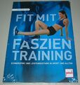 Fit mit Faszien Training Schmerzfrei + Leistungsstark in Sport und Alltag Buch! 