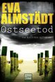 Ostseetod | Eva Almstädt | Pia Korittkis elfter Fall. Kriminalroman | Buch