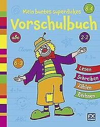 Mein buntes superdickes Vorschulbuch | Buch | Zustand sehr gutGeld sparen & nachhaltig shoppen!