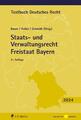 Staats- und Verwaltungsrecht Freistaat Bayern | Hartmut Bauer (u. a.) | Taschenb