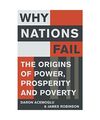 Why Nations Fail: The Origins of Power, Prosperity and Poverty, Daron Acemoglu, 