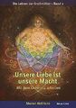 Unsere Liebe ist unsere Macht