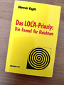 Das LOLA-Prinzip: Die Formel für Reichtum von Rene Egli (2000, geb.)