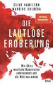 Die lautlose Eroberung: Wie China westliche Demokratien unterwand | Buch | Hamil