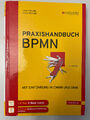 Praxishandbuch BPMN: Mit Einführung in CMMN und DMN von Jakob Freund, (5. Aufl.)