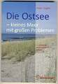 Die Ostsee - kleines Meer mit großen Problemen Hupfer, Peter Buch