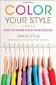 Color Your Style: How to Wear Your True Colors von Zyla,... | Buch | Zustand gut