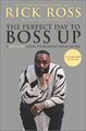 Rick Ross | The Perfect Day to Boss Up | Buch | Englisch (2021) | Gebunden