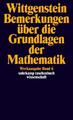 Bemerkungen über die Grundlagen der Mathematik Ludwig Wittgenstein