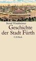 Geschichte der Stadt Fürth von Bernd Windsheimer | Buch | Zustand gut