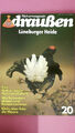 231879 HB NATURMAGAZIN DRAUSSEN - NR. 20 - LÜNEBURGER HEIDE