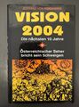 Gottfried von Werdenberg Vision 2004