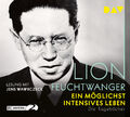 Ein möglichst intensives Leben Die Tagebücher von Lion Feuchtwanger (CD)