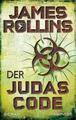 Der Judas-Code | James Rollins | 2021 | deutsch