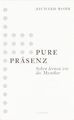 Pure Präsenz: Sehen lernen wie die Mystiker von Rohr, Ri... | Buch | Zustand gut