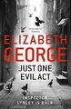 Just One Evil Act: An Inspector Lynley Novel: 15 by George, Elizabeth 1444706012