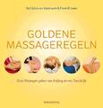 Kali Sylvia von Kalckreuth (u. a.) | Go*dene Massageregeln | Taschenbuch (2016)