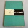 La locandiera di Carlo Goldoni. Editrice La scuola 1964 Narrativa