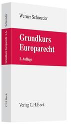 Grundkurs Europarecht Werner Schroeder