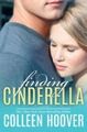 Colleen Hoover / Finding Cinderella /  9781471137150