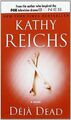 Deja Dead (Temperance Brennan Novels) von Reichs, Kathy | Buch | Zustand gut