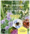 Wildbienenfreundlich gärtnern für Balkon, Terrasse und kleine Gärten