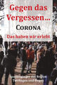 Gegen das Vergessen... Corona|Gebundenes Buch|Deutsch